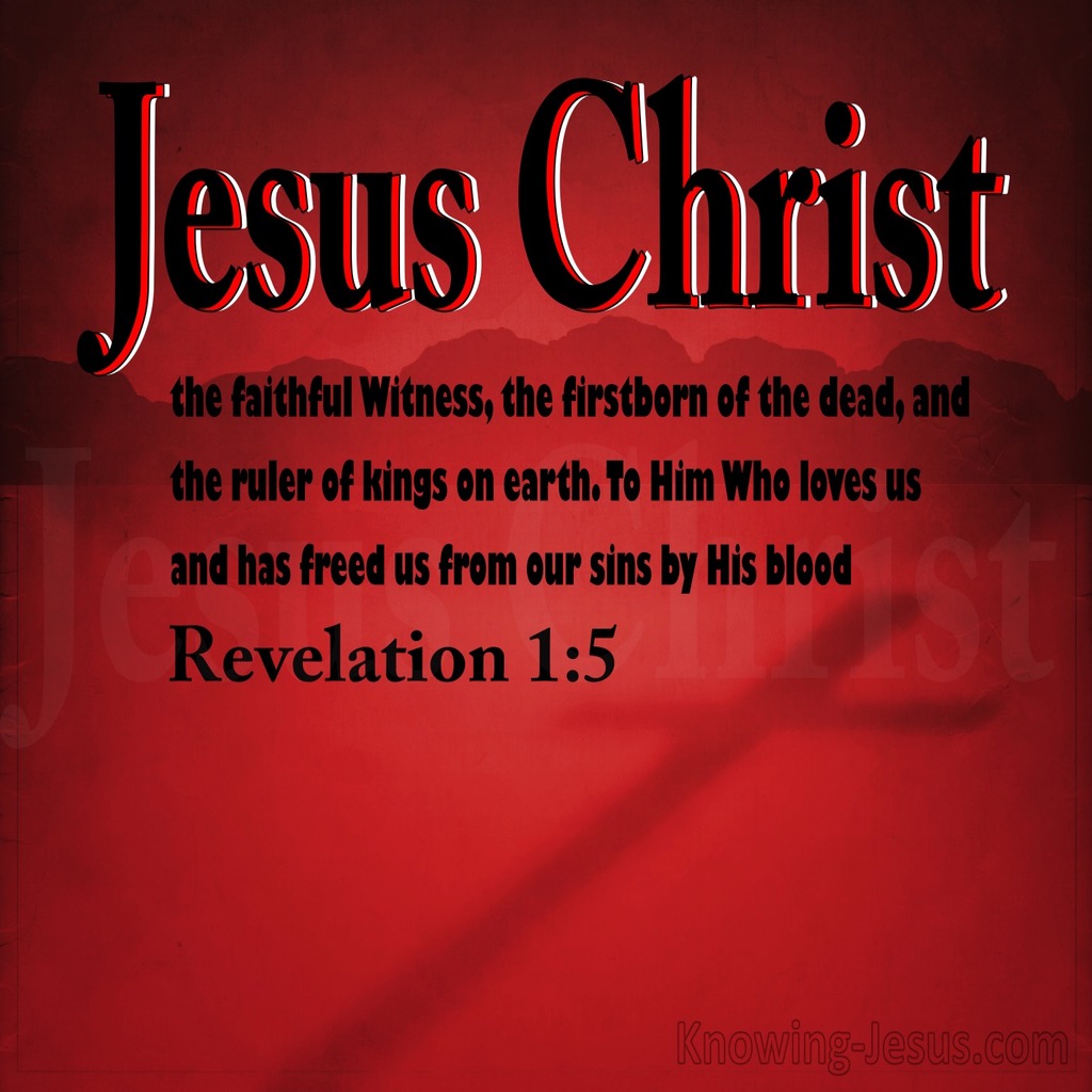 Revelation 1:5 Jesus Christ The Faithful Witness (red)